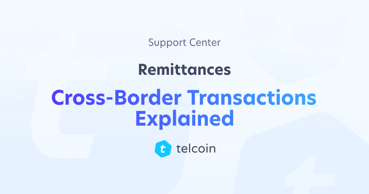 Cross-Border Transactions Explained - Remittances